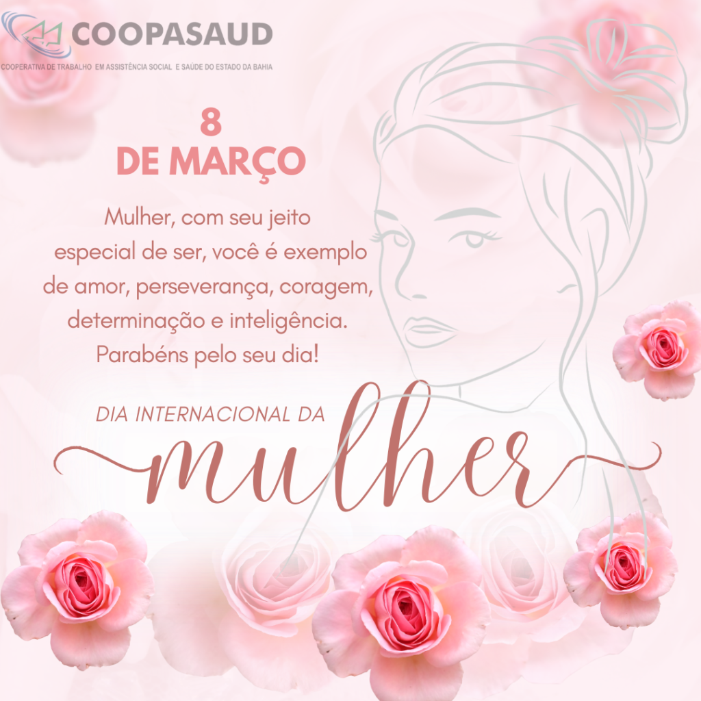 Feliz dia da mulher!