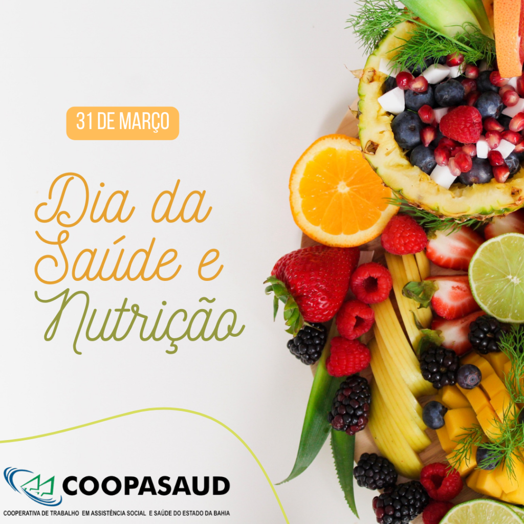 31 de março. Dia da Saúde e nutrição!